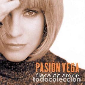 Music CDs: Pasi&oacute;n Vega &ndash; Flaca De Amor (CD, RCA 82876 677652)