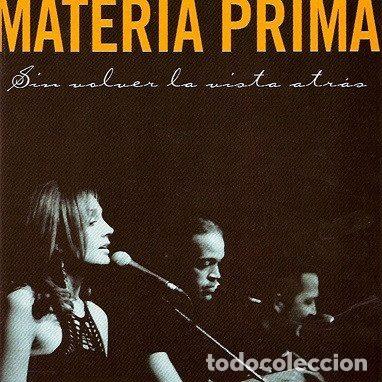 Musik-CDs: Materia Prima &ndash; Sin Volver La Vista Atr&aacute;s (CD, Materia Prima Y Suerte S.L. materia002)