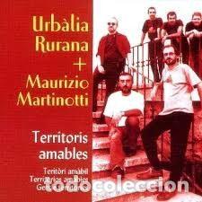CDs de Musique: Urb&agrave;lia Rurana, Maurizio Martinotti &ndash; Territoris Amables / Teritori Amabil (CD, Resistencia...