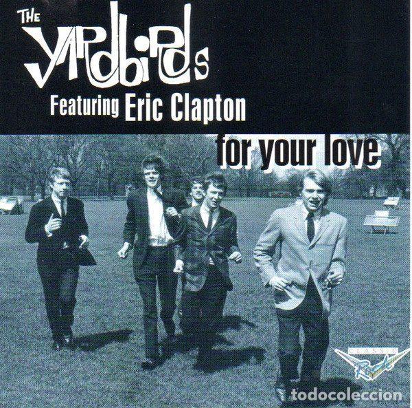 CD de M&uacute;sica: The Yardbirds Featuring Eric Clapton &ndash; For Your Love (CD, Charly Holdings Inc. CDCD 1145)