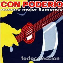 CDs de m&uacute;sica: Various &ndash; Con Poder&iacute;o (Nuestro Mejor Flamenco) (CD, EMI 5 83482 2) - Foto 1