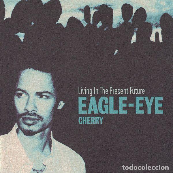 CDs de m&uacute;sica: Eagle-Eye Cherry &ndash; Living In The Present Future (CD, Polydor 543 745-2)