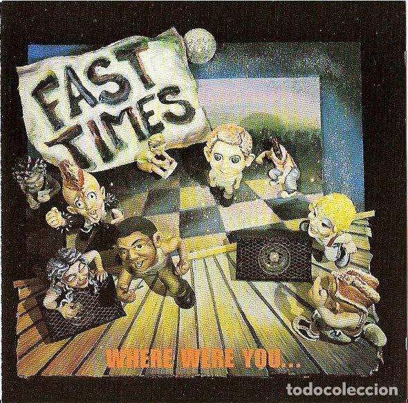 CD di Musica: Fast Times &ndash; Where Were You... (CD, Smorgasbord Records SMOR 018)