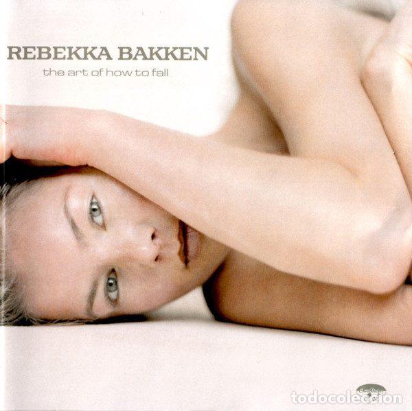 CDs de m&uacute;sica: Rebekka Bakken &ndash; The Art Of How To Fall (CD, Universal 0602498087503)