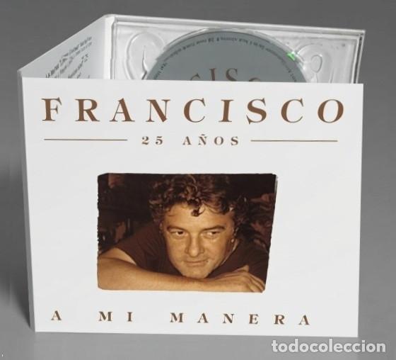 CD di Musica: �T1027 - FRANCISCO. 25 A&Ntilde;OS. A MI MANERA. CD. DIGIPACK.