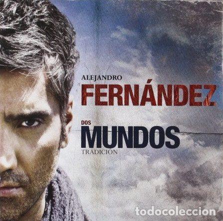 CDs de Musique: Alejandro Fern&aacute;ndez &ndash; Dos Mundos (Tradici&oacute;n) (CD, Fonovisa Records 0602527476124)
