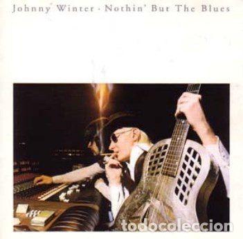 Musik-CDs: Johnny Winter &ndash; Nothin' But The Blues (CD, Blue Sky ZK 34813)