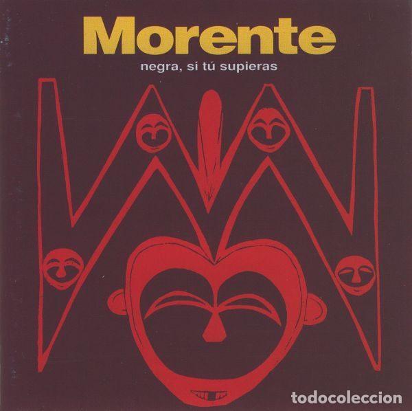 CDs de m&uacute;sica: Morente &ndash; Negra, Si T&uacute; Supieras (CD, Nuevos Medios 15 602 CD)