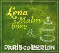 Musik-CDs: Lena Malmborg &ndash; Paris To Berlin (CD, Crying Bob Records CBR025)