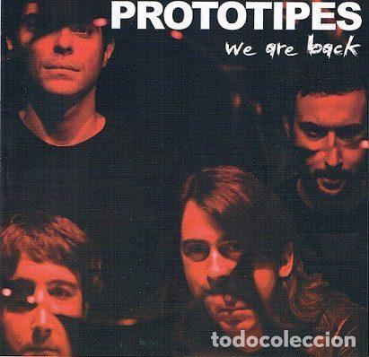 CD de M&uacute;sica: Prototipes &ndash; We Are Back (CD, No Tomorrow NT 068)