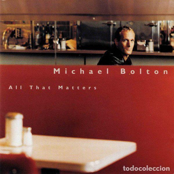 Musik-CDs: Michael Bolton &ndash; All That Matters (CD, Columbia 488531 2)