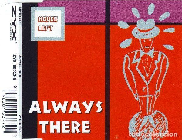 CDs de m&uacute;sica: Never Left &ndash; Always There (CD, ZYX Music ZYX 66023-8)