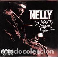 CDs de m&uacute;sica: Nelly &ndash; Da Derrty Versions (The Reinvention) (CD, Universal Records 0602498613115)