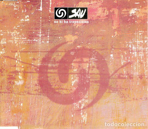 CDs de m&uacute;sica: Sau &ndash; No Hi Ha Trapezistes (CD, Fan&agrave;tic FANCDS-01)