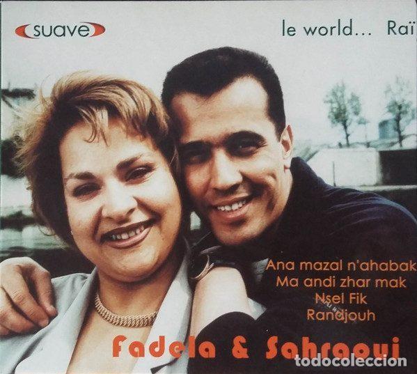CDs de Musique: Fadela & Sahraoui &ndash; Le World...Ra&iuml; (CD, Suave 6942 077)