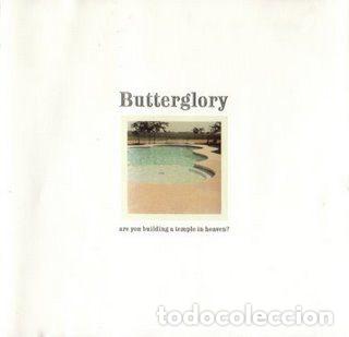 CD de M&uacute;sica: Butterglory &ndash; Are You Building A Temple In Heaven? (CD, Konkurrel K167c)