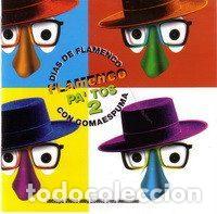 CDs de Musique: Various &ndash; Flamenco Pa'Tos 2 - Dias De Flamenco Con Gomaespuma (CD, Iberautor Promociones...