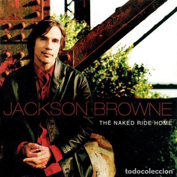 CDs de Musique: Jackson Browne &ndash; The Naked Ride Home (CD, Elektra 7559-62793-2)