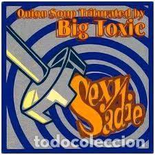 CD di Musica: Sexy Sadie & Big Toxic &ndash; Onion Soup Triturated by Big Toxic (CD, Subterfuge Records 21.128)
