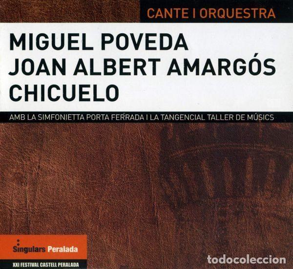CDs de m&uacute;sica: Miguel Poveda - Joan Albert Amarg&oacute;s - Chicuelo Amb La Simfonietta Porta Ferrada I La Tangencial...