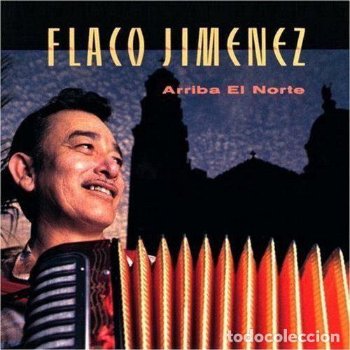 CDs de m&uacute;sica: Flaco Jimenez &ndash; Arriba El Norte (CD, Rounder Records CD 6032) - Foto 1