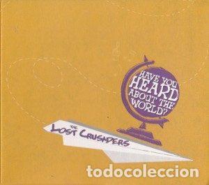 Music CDs: The Lost Crusaders &ndash; Have You Heard About The World? (CD, Recordings From The Other Side REFTOSCD35)
