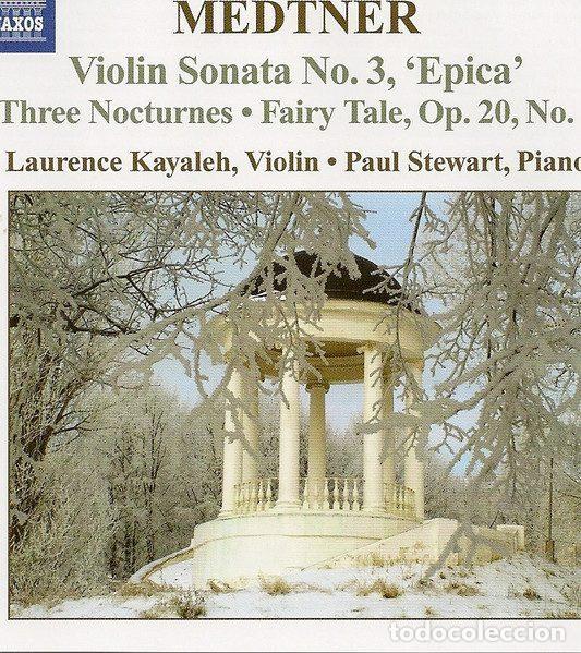 Musik-CDs: Medtner, Laurence Kayaleh, Paul Stewart &ndash; Violin Sonata No. 3, 'Epica' - Three Nocturnes (CD,...