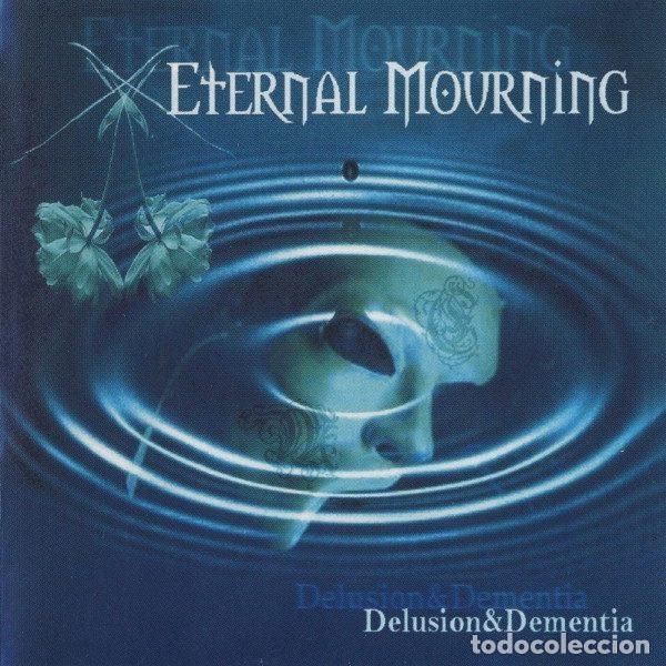 CD di Musica: Eternal Mourning &ndash; Delusion & Dementia (CD, GOI Music GOI 2001-02)