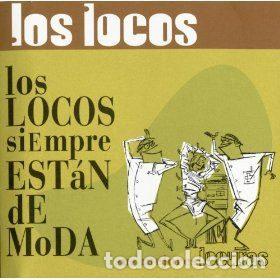CD de M&uacute;sica: Los Locos &ndash; Los Locos Siempre Est&aacute;n De Moda - Sus Mejores Locuras (CD, DRO 3984221812)