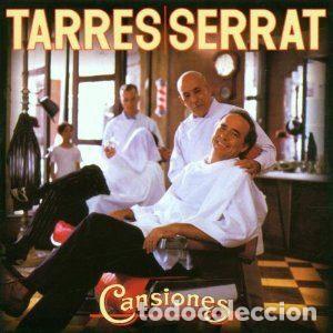 CD de M&uacute;sica: Tarres / Serrat &ndash; Cansiones (CD, Ariola 74321787502)