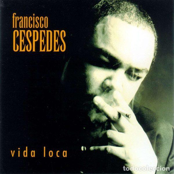Musik-CDs: Francisco C&eacute;spedes &ndash; Vida Loca (CD, WEA 3984-22834-2)