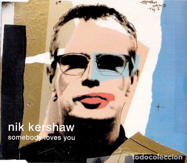CD de M&uacute;sica: Nik Kershaw &ndash; Somebody Loves You (CD, Eagle Records EAGXA023)