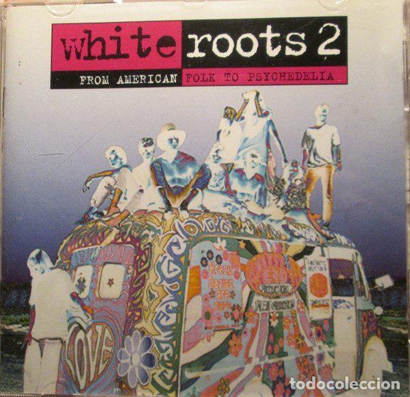 CDs de m&uacute;sica: Various &ndash; White Roots 2 - From American Folk To Psychedelia (CD, BMG 74321 38296 2)