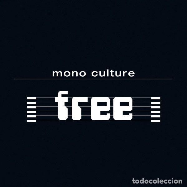 CDs de m&uacute;sica: Mono Culture &ndash; Free (CD, Nerve 3984 25307-2)