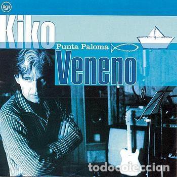 CDs de m&uacute;sica: Kiko Veneno &ndash; Punta Paloma (CD, RCA 74321 475532)