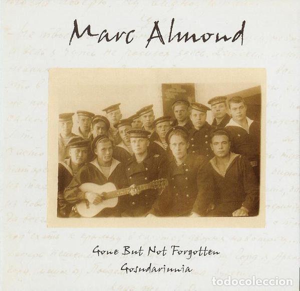 CDs de m&uacute;sica: Marc Almond &ndash; Gone But Not Forgotten / Gosudariunia (CD, XIII BIS Records 6403992)