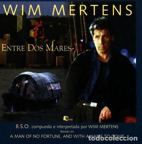 CDs de m&uacute;sica: Wim Mertens &ndash; Entre Dos Mares-LI - A Man Of No Fortune & With A Name To Come (CD, Les Disques Du...