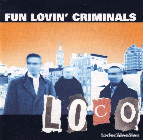 CDs de Musique: Fun Lovin' Criminals &ndash; Loco (CD, DiFontaine Carting & Asbestos Removal Co. 531 471-2)