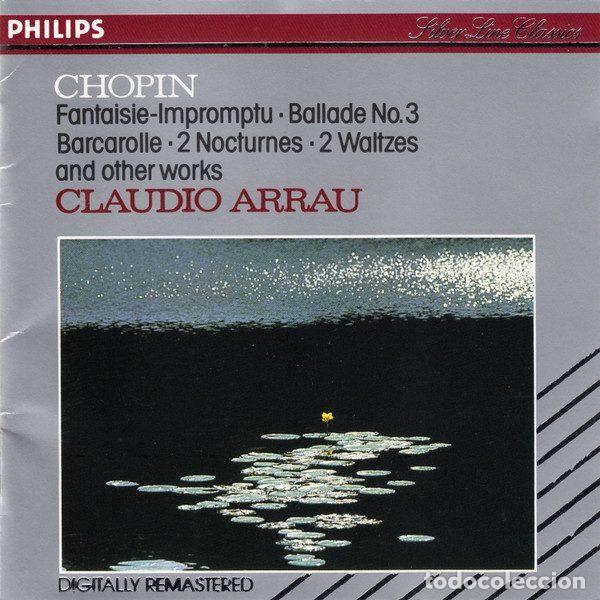Musik-CDs: Chopin - Claudio Arrau &ndash; Fantaisie-Impromptu / Ballade No. 3 / Barcarolle / 2 Nocturnes / 2...