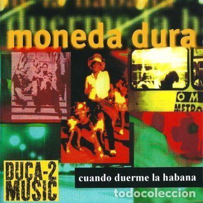 CD de M&uacute;sica: Moneda Dura &ndash; Cuando Duerme La Habana (CD, Gasa 3984295542)