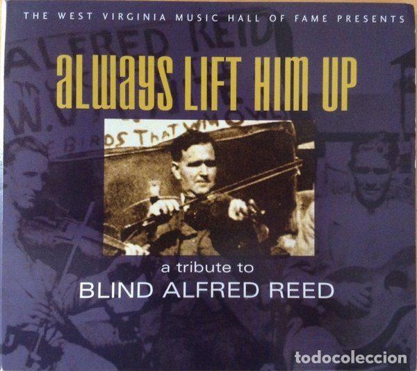 Musik-CDs: Various &ndash; Always Lift Him Up: A Tribute To Blind Alfred Reed (CD, Proper American PRPACD006)