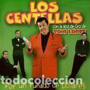 CDs de m&uacute;sica: Los Centellas Con La Voz De Oro De Toni L&oacute;pez &ndash; Por Un Pu&ntilde;ado De D&oacute;lares (CD, LunaDisco S.L....