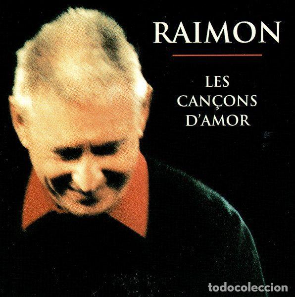 CDs de Musique: Raimon &ndash; Les Can&ccedil;ons D'Amor (CD, Picap CD 90 0135-03)