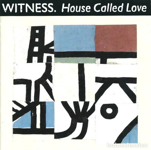 CDs de Musique: Witness &ndash; House Called Love (CD, A&M Records 397 124-2)