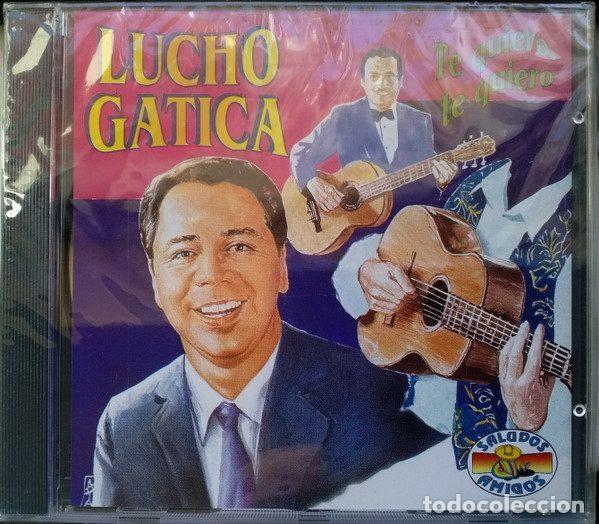 CDs de Musique: Lucho Gatica &ndash; Te Quiero, Te Quiero (CD, Saludos Amigos CD 62080)