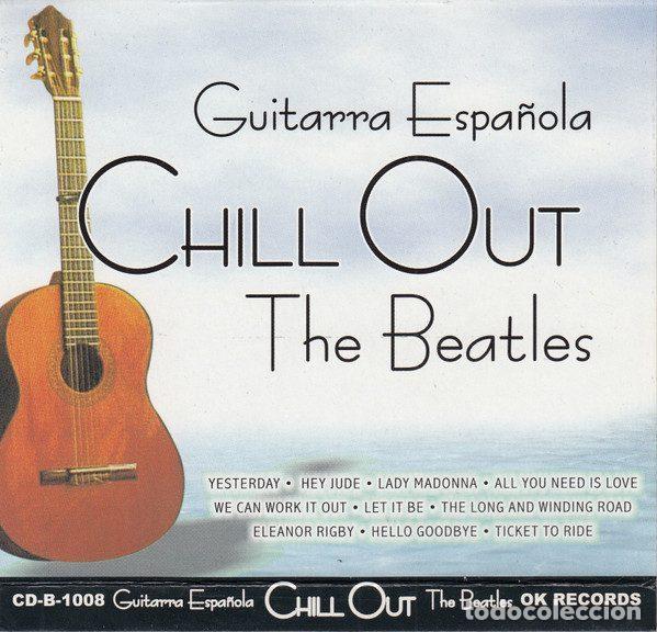 CDs de m&uacute;sica: Adolfo Rodrigo &ndash; Guitarra Espa&ntilde;ola - Chill Out - The Beatles (CD, OK Records CD-A-1008)