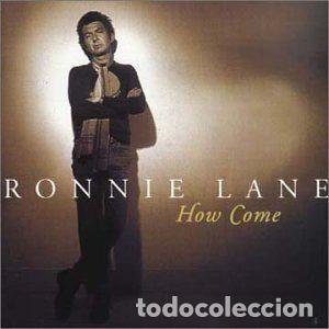 CDs de m&uacute;sica: Ronnie Lane &ndash; How Come (CD, Neon NE34543)