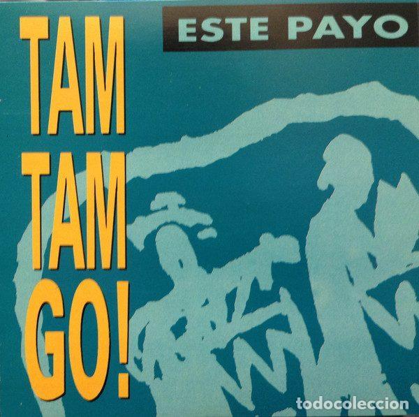 CDs de Musique: Tam Tam Go! &ndash; Este Payo (CD, EMI 006 1223897)