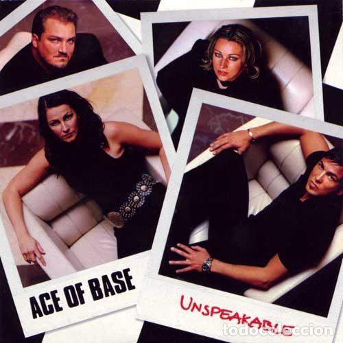CDs de m&uacute;sica: Ace Of Base &ndash; Unspeakable (CD, Universal Music Spain S.L. M-54.295.2002)