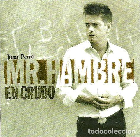 CDs de m&uacute;sica: Juan Perro &ndash; Mr.Hambre En Crudo (CD, Gasa 50467 42252)